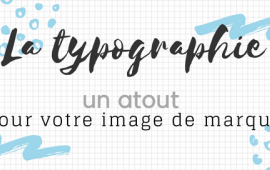 Le reflet votre entreprise via sa typographie.